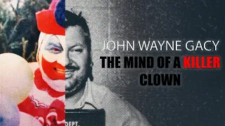 John Wayne Gacy - The Mind of A killer Clown Documentary FULL