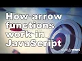 How arrow functions work in JavaScript