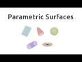 Overview of Parametric Surfaces