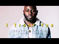 Jonathan Traylor - I Trust You (lyrics)