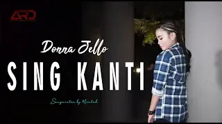 Lirik Lagu Sing Kanti - Donna Jello