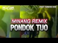 Download Lagu MINANG REMIX 🔥 PONDOK TUO🍊Viral Tik Tok Terbaru || Rhyo Remixer 2025