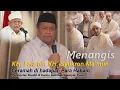 Download Lagu Menangis | K.H Faiz bin KH Syukron Ma'mun | Ceramah Di Hadapan Habib Taufiq
