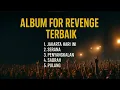 Lagu For Revenge Hits Terbaik 2025 ( tanpa iklan) #forrevenge #serana #jakartahariini 