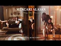 Lagu MENCARI ALASAN - LATOYA DE LARASA (Official Music Video)
