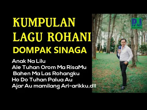 Download MP3 KUMPULAN LAGU ROHANI BATAK KARYA DOMPAK SINAGA (AUDIO Official)