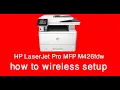 HP LaserJet Pro MFP M426fdw wireless setup