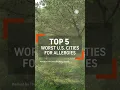Top 5 Worst Allergy Cities in the U S