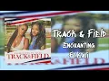 Enchanting & Kali - Track & Field (Audio)