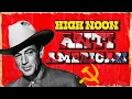 Why John Wayne HATED the movie HIGH NOON and why he didn t really