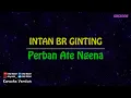 Download Lagu Intan Br Ginting - Perban Ate Ngena (Karaoke Version)