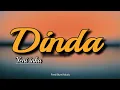 Lirik lagu Dinda Jangan Marah - Yeni Inka