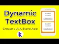 How to use Dynamic TextBox in Kodular Create AIA Store App