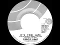 1971 HITS ARCHIVE: It’s Too Late - Carole King (a #1 record--mono 45)