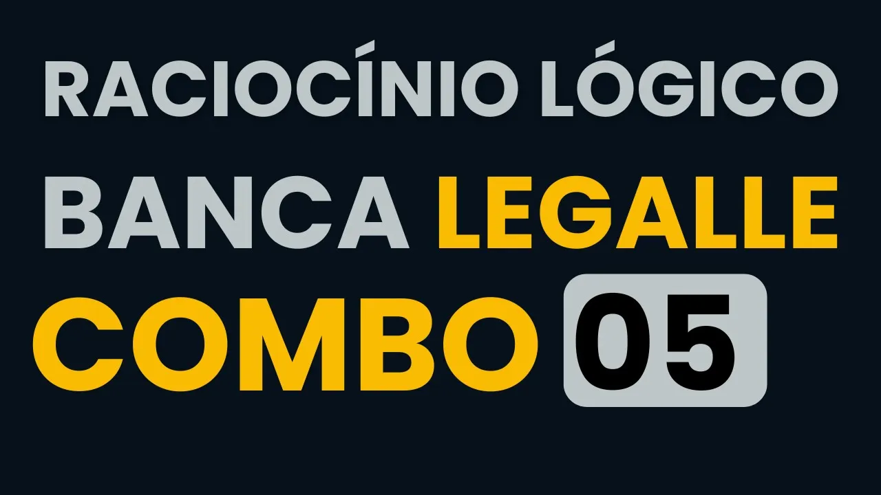 👉 GABARITE 🎯 RACIOCÍNIO LÓGICO ✅ BANCA LEGALLE #COMBO_05