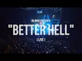 BILMURI - BETTER HELL (LIVE)