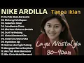Nike Ardilla The Best || Lagu Lawas || Indonesia Tahun 80an
