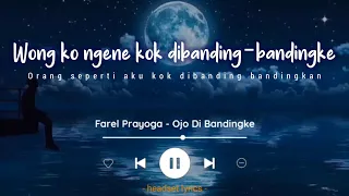 Ojo Dibandingke - Farel Prayoga (Lirik Lagu Terjemahan)| wong ko ngene kok dibanding bandingke