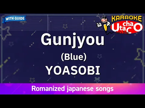 Download MP3 Gunjyou (Blue) – YOASOBI (Romaji Karaoke with guide)