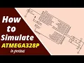 Simulating Atmega 328p Microcontroller in Proteus - Step-by-Step Tutorial E Infotainment
