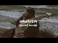 Download Lagu Hawayein (Slowed + Reverb) Saymon Khan