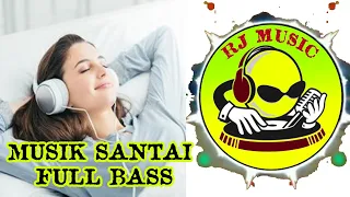 dj musik selow enak di dengar full bass 2020