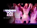 Download Lagu I REMEMBER YOU REMIX - MIGUEL SOUTO