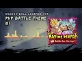 Lagu Dragon Ball Legends OST - PVP Battle Theme #1