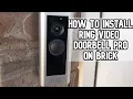 How to install Ring Doorbell PRO on brick siding