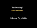 Download Lagu Tersiksa lagi  (Utha Likumahuwa) - Lirik dan Chord Gitar