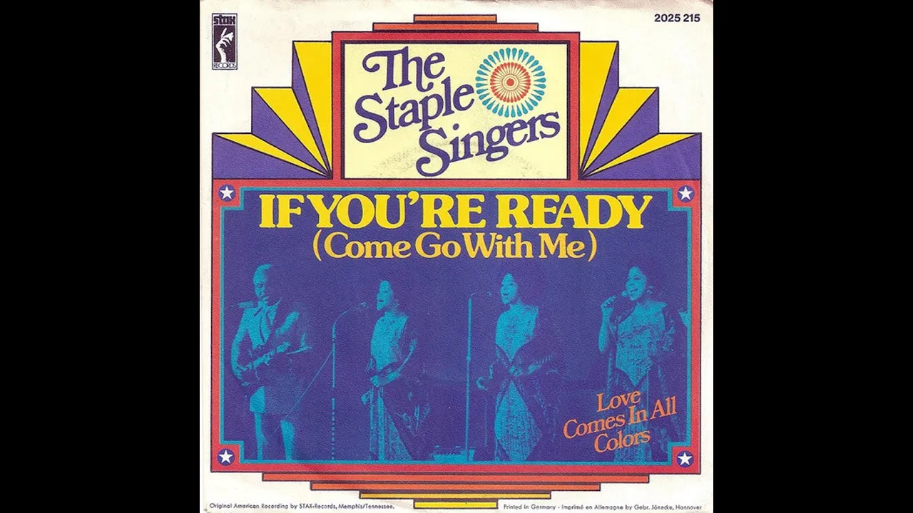 Staple Singers ~ If You're Ready (Come Go With Me) 1973 Soul Purrfection Version Staple Singers ~ If You're Ready (Come Go With Me) 1973 Soul Purrfection Version