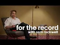 Sam Rockwell on Getting Justin Theroux to Write Him in Iron Man 2 For the Record Esquire
