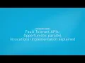 Fault Tolerant APIs Opportunistic parallel invocations implementation explained