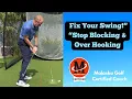 Fix Your Golf Swing Stop Blocking Shots Over Hooking Drill Included