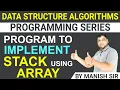 program in C to implement stack using Array Data Structure Algorithms Programming series