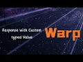 Warp Response with Custom typed Value Rust Tutorial 17