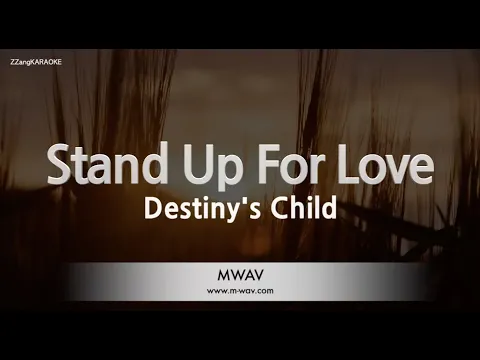 Download MP3 Destiny's Child-Stand Up For Love (Karaoke Version)