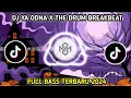 Download Lagu DJ YA ODNA X THE DRUM BREAKBEAT TIKTOK FULL BASS TERBARU 2024