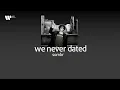 [Sub Thai] we never dated - sombr