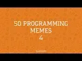 50 PROGRAMMING MEMES 4 - CODE IS MY LIFE