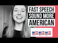 Fast Speech How To Sound Like A Native English Speaker