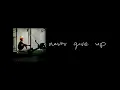Never Give Up (Official Audio)