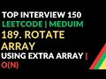 189 Rotate Array Using Extra Array Top Interview 150 LEETCODE