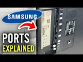 Samsung Smart TV Back Ports - Full Guide
