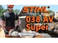 Stihl 038 AV Super quick overview