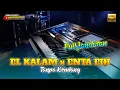 Download Lagu El Kalam x Enta Eih || Tanpa Kendang || Full Jandutan || Viral Tiktok..❗️❗️