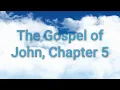Gospel of John Chapter 5 NKJV - Witnessing Jesus Healing Power and Divine Authority