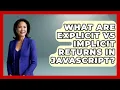 What Are Explicit Vs Implicit Returns In JavaScript - JavaScript Toolkit