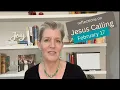 Reflections on Jesus Calling February 17 -