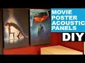 How To Make Custom Movie Poster Acoustic Panels DIY